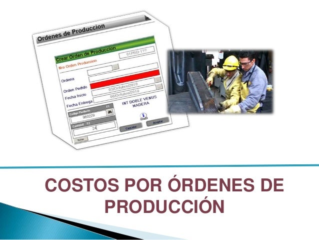 Costeo por Ordenes de Producción