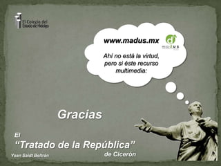 www.madus.mxAhí no está la virtud, pero si éste recurso multimedia:Gracias