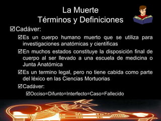 Estos cambios afectan el proceso de embalsamamiento