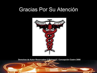 Específicamente la muerte celular de cada individuo es variable y depende de muchos factoresDerechos de AutorReservados © Richard C. Concepción Castro 2008