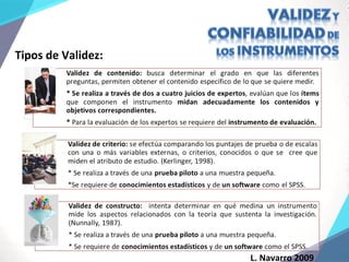 Tipos de Validez:
L. Navarro 2009
 