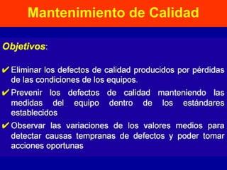 Mantenimiento de Calidad

 