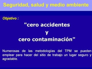 Seguridad, salud y medio ambiente

 