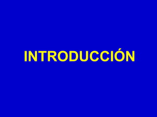 INTRODUCCIÓN

 