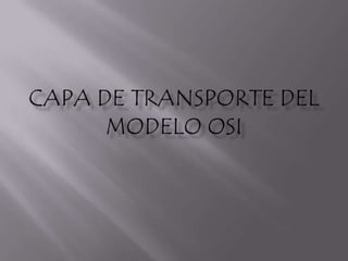 Capa de Transporte del Modelo OSI 
