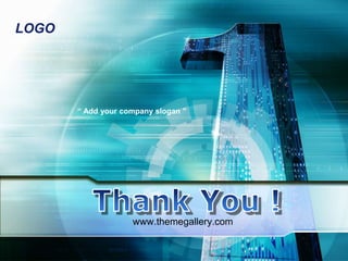 LOGO
“ Add your company slogan ”
www.themegallery.com
 