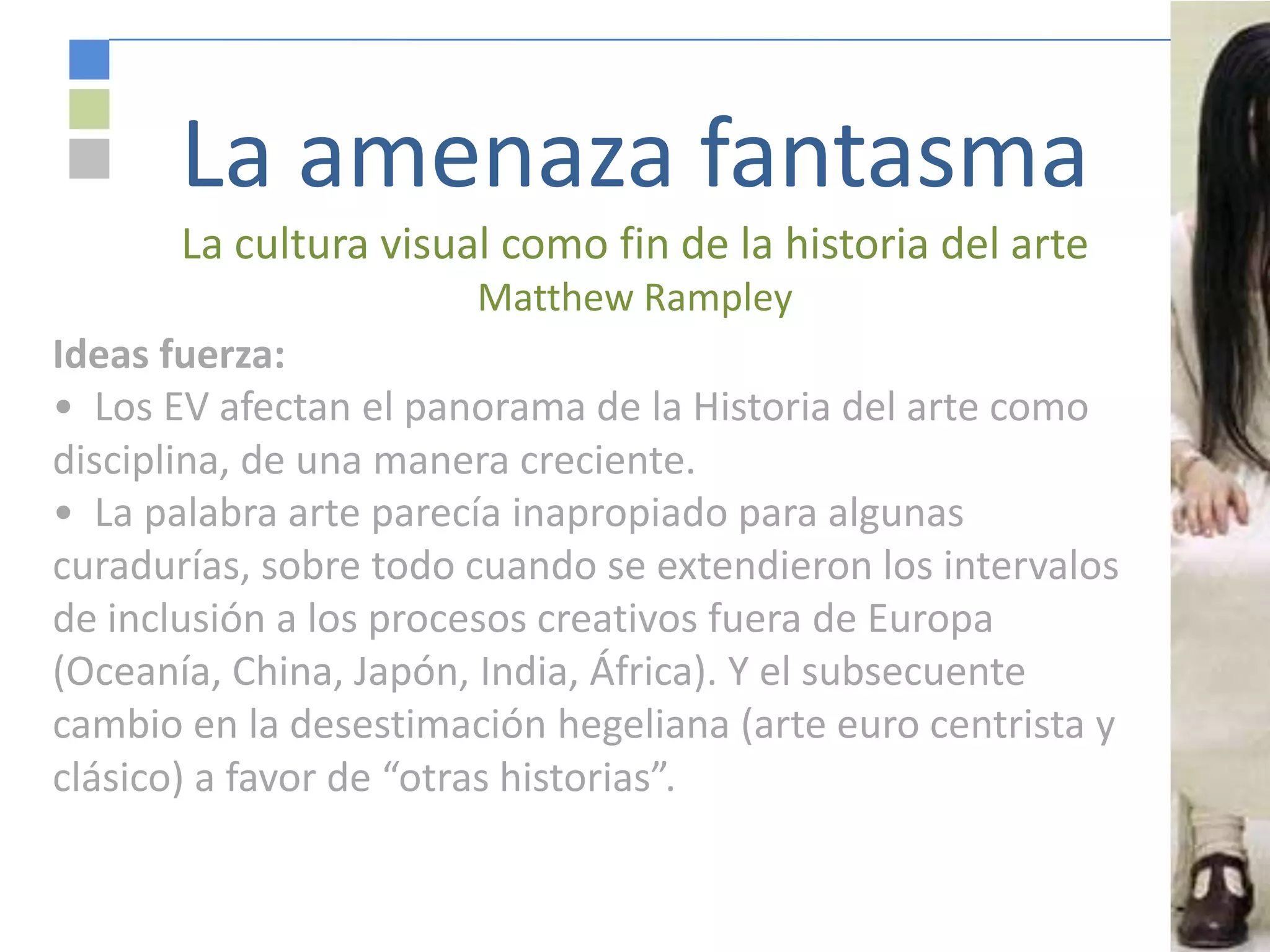 la amenaza fantasma, análisis del texto La cultura visual como fin de ...