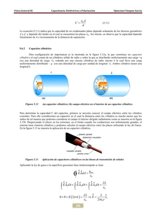 Física General III Capacitancia, Dieléctricos y Polarización Optaciano Vásquez García
205
0 A
C
d

 (5.11)
La ecuación (...