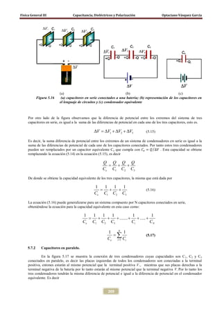 Física General III Capacitancia, Dieléctricos y Polarización Optaciano Vásquez García
209
(a) (b) (c)
Figura 5.16 (a) capa...