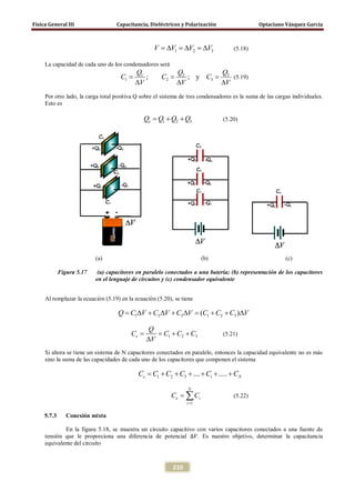 Física General III Capacitancia, Dieléctricos y Polarización Optaciano Vásquez García
210
1 2 3V V V V      (5.18)
L...