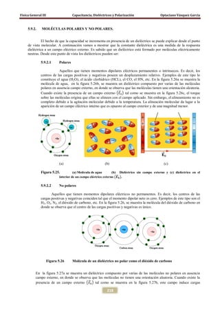 Física General III Capacitancia, Dieléctricos y Polarización Optaciano Vásquez García
218
5.9.2. MOLÉCULAS POLARES Y NO PO...