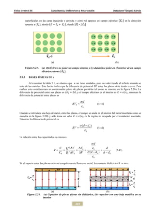 Física General III Capacitancia, Dieléctricos y Polarización Optaciano Vásquez García
219
superficiales en las caras izqui...