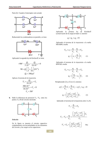 Física General III Capacitancia, Dieléctricos y Polarización Optaciano Vásquez García
230
Parte (b) Cuando el interruptor ...