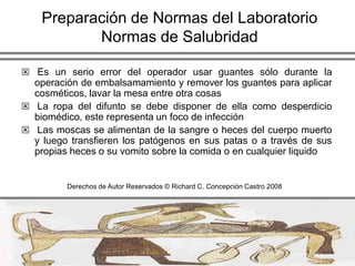  Deberá tener las menos juntas posible para un fácil mantenimiento