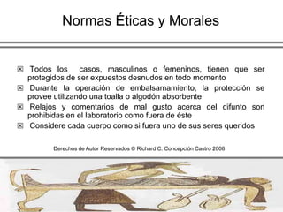  Los colores mas recomendados y que están en practica en las salas quirúrgicas son las siguientes:Derechos de Autor Reservados © Richard C. Concepción Castro 2008