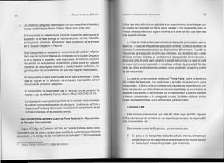 128                                                                  RODOLFO VALENZUELA SEPÚLVEDA   LOGISTICA DE DISTRIBUCiÓN FlslCA INTERNACIONAL                               129



       3.     Los productos peligrosos identificados con sus respectivas etiquetas y                indicar que esta definición es aplicable a los conocimientos de embarque para
              marcas conforme a la Norma Chilena Oficial NCh. 2190.0f93.                            los medios de transporte por tierra, lagos, canales o ríos navegables, para los
                                                                                                    medios aéreos y marítimos sugiero remitirse a la parte del libro que trata esas
               El transportista no deberá recibir carga de sustancias peligrosas si el              vías específicamente.
               expedidor no le hace entrega de las instrucciones escritas indicadas
               en los puntos anteriores, debiéndose dejar constancia de la entrega                       La Carta de Porte evidencia el contrato de transporte por carretera pero su
               en la Guia de Despacho o Factura.                                                    ausencia, o cualquier irregularidad que pueda contener, no afecta la validez del
                                                                                                    contrato, él permanecerá sujeto a las disposiciones del convenio. Cuando las
               Si el transporfista no estuviere en conocimiento del carácter peligroso              mercancías se transportan en vehículos diferentes, son de diverso tipo o están
               de la mercancía por no haberse así consignado en la Guía de Despacho                 divididas en lotes distintos, el vendedor o el transportador tienen derecho a
               o en la Factura, el expedidor será responsable de todos los perjuicios               exigir una carta de porte para cada tipo o lote de mercancías. La carta de porte
               resultantes de la expedición de la misma, y ésta podrá en cualquier                  no es un instrumento negociable ni constituye un título de propiedad. No obs-
               momento ser descargada, destruida o transformada en inofensiva, se-
                                                                                                    tante, se utiliza en el transporte carretero como prueba de posesión y control
               gún requieran las circunstancias, sin que haya lugar a indemnización.                de las mercancías.

                El transportista no será responsable por el daño a personas o cosas
                                                                                                          La carta de porte constituye evidencia "Prima Facie" sobre la existencia
                que se originen en la utilización de embalajes inapropiados para el
                                                                                                    del contrato de transporte, sus condiciones y el recibo de la mercancía por el
                transporte de productos peligrosos.
                                                                                                    transportador. Si dicha carta no contiene una cláusula que especifique lo con-
                                                                                                    trario, se presume que tanto la mercancía como el embalaje se encontraban en
                El transportista es responsable que el vehículo circule portando los
                                                                                                    aparente buen estado al ser recibidas por el transportador, y que sus números
                rótulos a que se refiere la Norma Chilena Oficial NCh 2190.0f. 93.
                                                                                                    y marcas corresponden a lo consignado en ella. Se deben elaborar en tres
                La fiscalización es un punto importante de la norma e indica claramen-              copias originales firmadas por el embarcador y transportador.
                te quiénes son los responsables de efectuarla: Carabineros de Chile e
                Inspectores Fiscales y Municipales fiscalizarán el cumplimiento de las                   Convenio CMR
                normas contenidas en el presente decreto.
                                                                                                          Este convenio Internacional, que data del 19 de mayo de 1956, regula el
        La Carta de Porte Carretero (Carta de Porte Rodoviario - Conocimien-                        tráfico internacional de carretera en sus aspectos personales, de responsabili-
        to Terrestre Internacional)                                                                 dad, documentales, etc.

     Según el Código de Comercio de Chile, la Carta de Porte se define como:                             Básicamente consta de 8 capítulos, que en esencia son:
 "Documento que las partes otorgan para acreditar la existencia y condiciones
 del contrato, y la entrega de las mercaderías al porteador'P. Es conveniente                            1) Se aplica a los transportes realizados a título oneroso, siempre que
                                                                                                            uno de los puntos de carga/descarga se encuentre en un país signata-
  13        Título V, Párrafo 11, rtículo 173, Código de Comercio.
                                A                                                                           rio. Se excluyen transportes postales y de mudanzas.
 