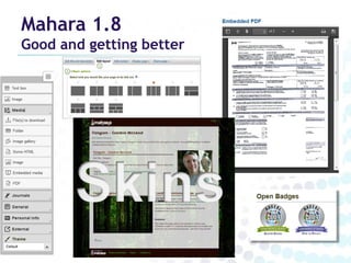 Mahara 1.8

Good and getting better

 