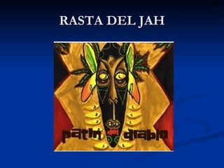 RASTA DEL JAH