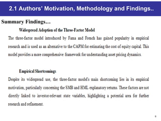 6
2.1 Authors’ Motivation, Methodology and Findings..
Summary Findings…
 