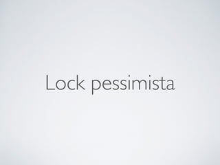 Lock pessimista
 