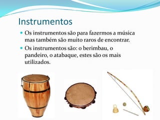 O meu grupo de capoeira________________7