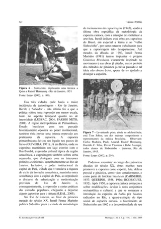 12

Lussac e Tubino

do treinamento da capoeiragem (1945), sendo a
última obra específica da metodologia da
capoeira cario...