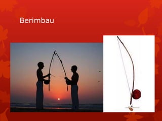 Berimbau
 