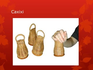 Caxixi

 