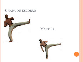 CHAPA OU ESCORÃO
MARTELO
 