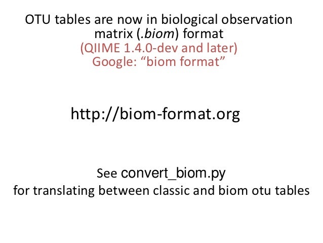 caporaso sloan qiime_workshop_slides_18_oct2012 biom format