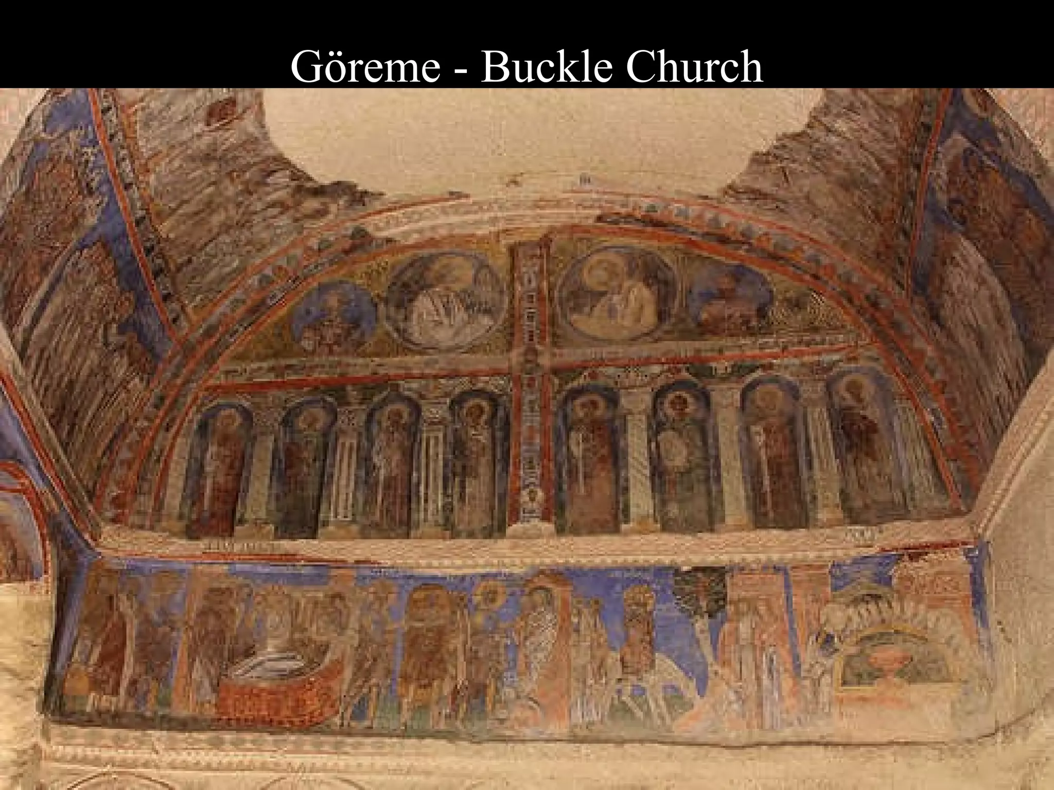 Göreme  -  Buckle Church 