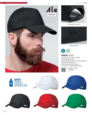 RPET
ZERO
SPRECHI
NE
BI
RO
BL
VE
chiusura in velcro
tessuto RPET
PM092 KOBY
taglia unica
50/200
berretto 5 pannelli in RPE...