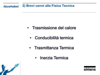 2) Brevi cenni alla Fisica Tecnica
 
