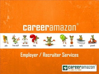 Employer / Recruiter Services 