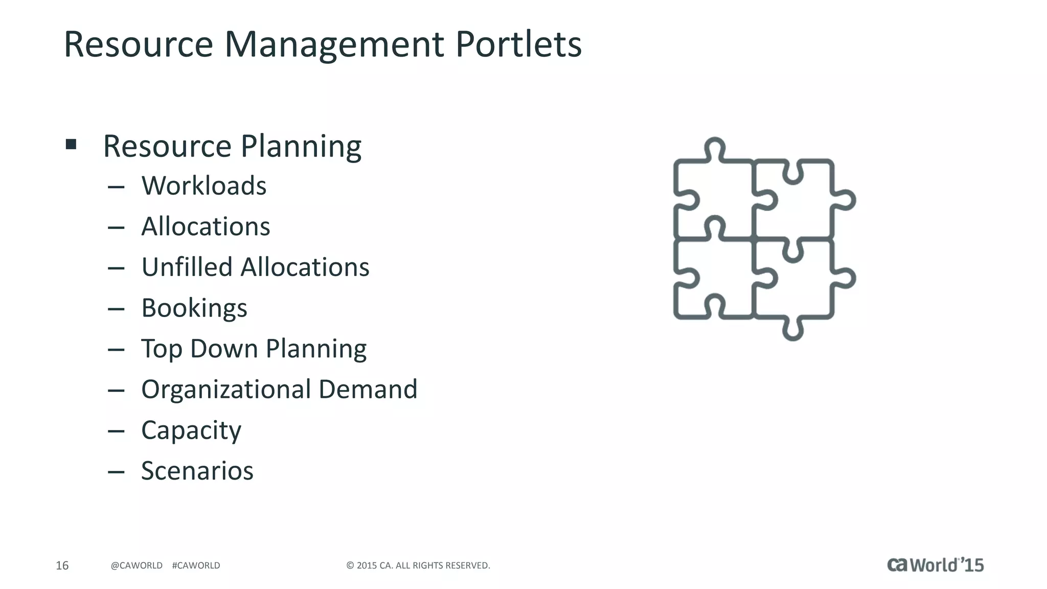 17 © 2015 CA. ALL RIGHTS RESERVED.@CAWORLD #CAWORLD
Q & A
 