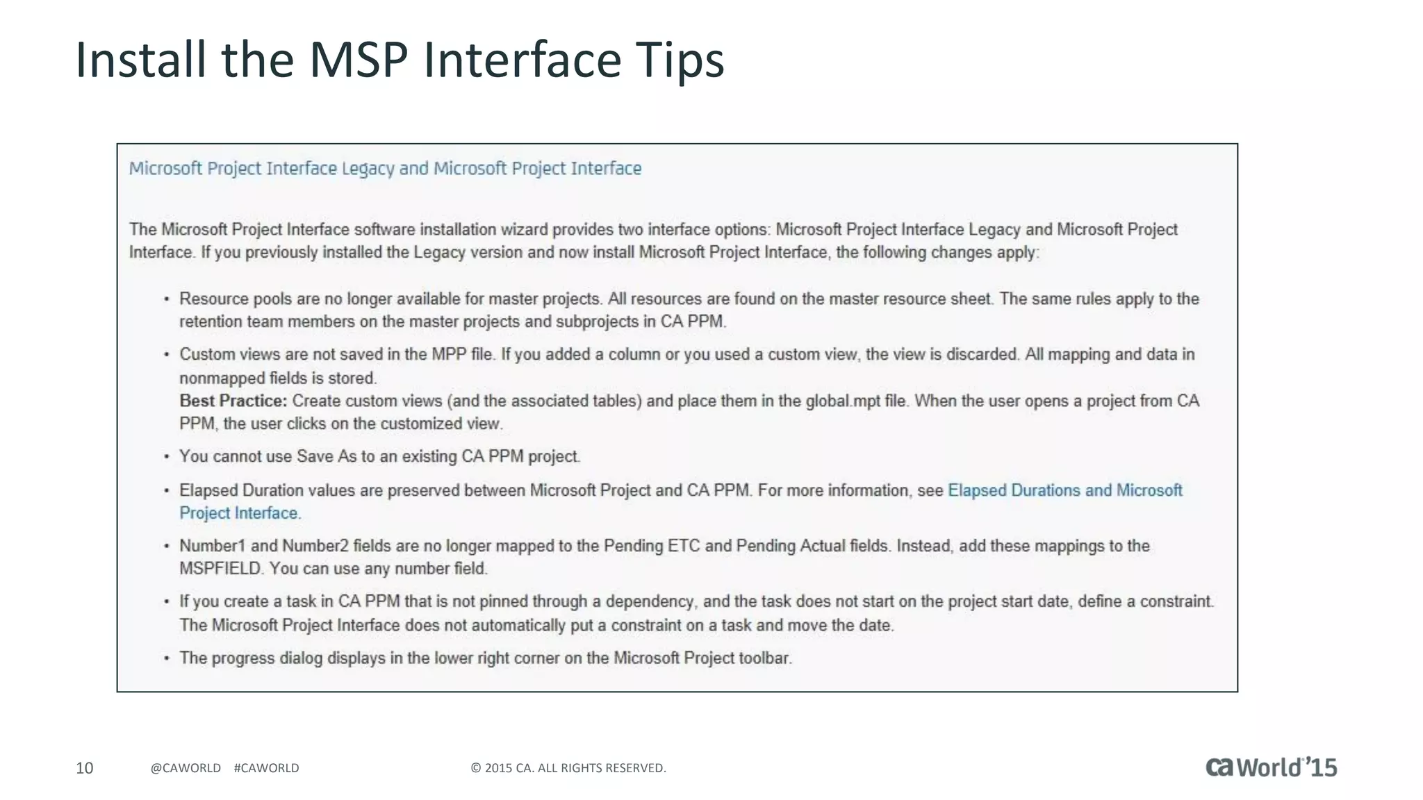 10 © 2015 CA. ALL RIGHTS RESERVED.@CAWORLD #CAWORLD
Install the MSP Interface Tips
 
