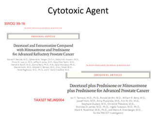 Cytotoxic Agent




TAX327 NEJM2004
 