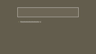• FIMMMMMMMMMMM 
 