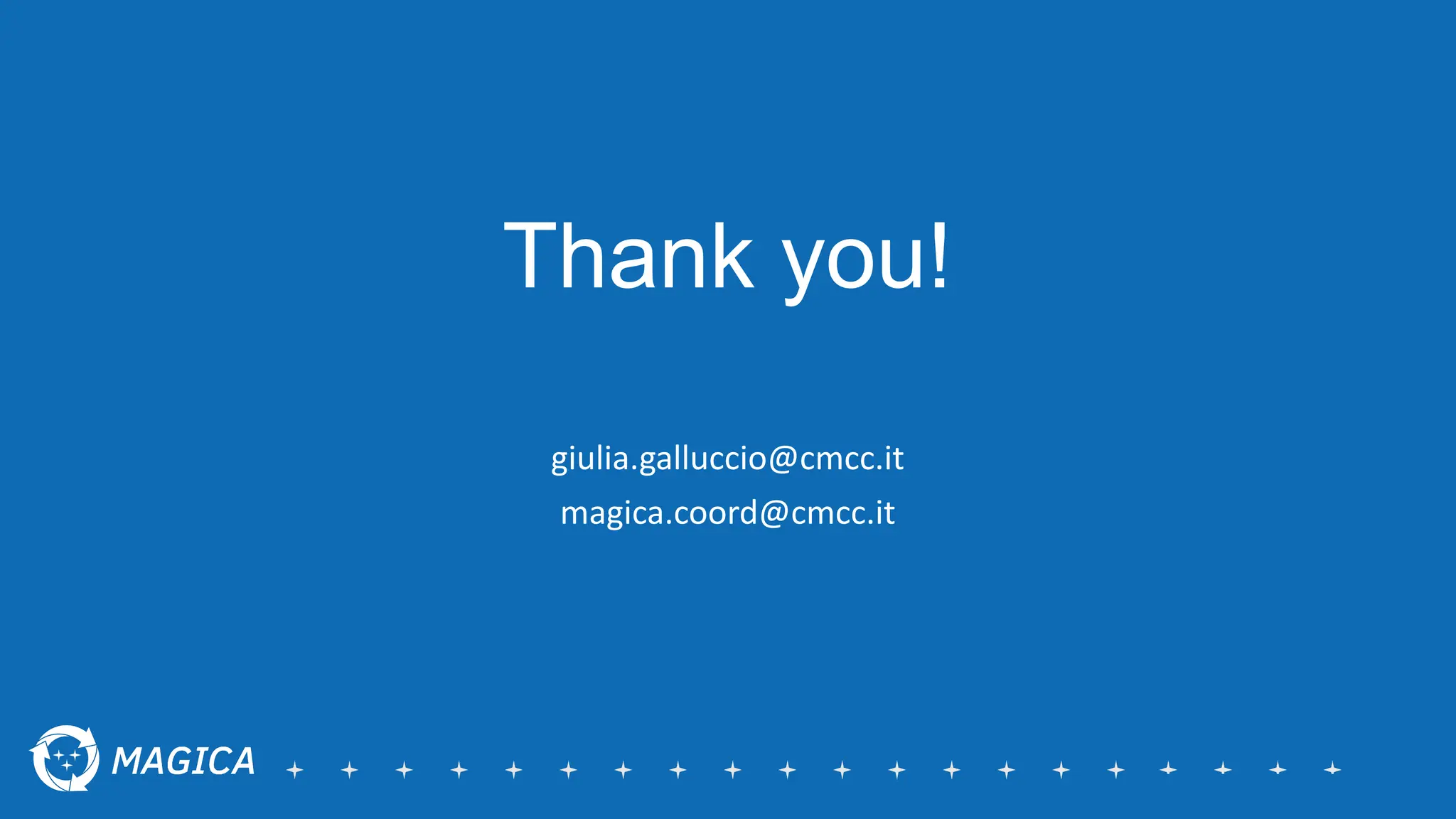 Thank you!
giulia.galluccio@cmcc.it
magica.coord@cmcc.it
 