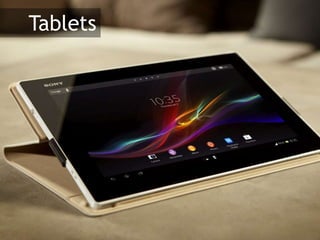 Tablets
 