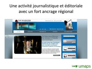 Une activité journalistique et éditoriale avec un fort ancrage régional 