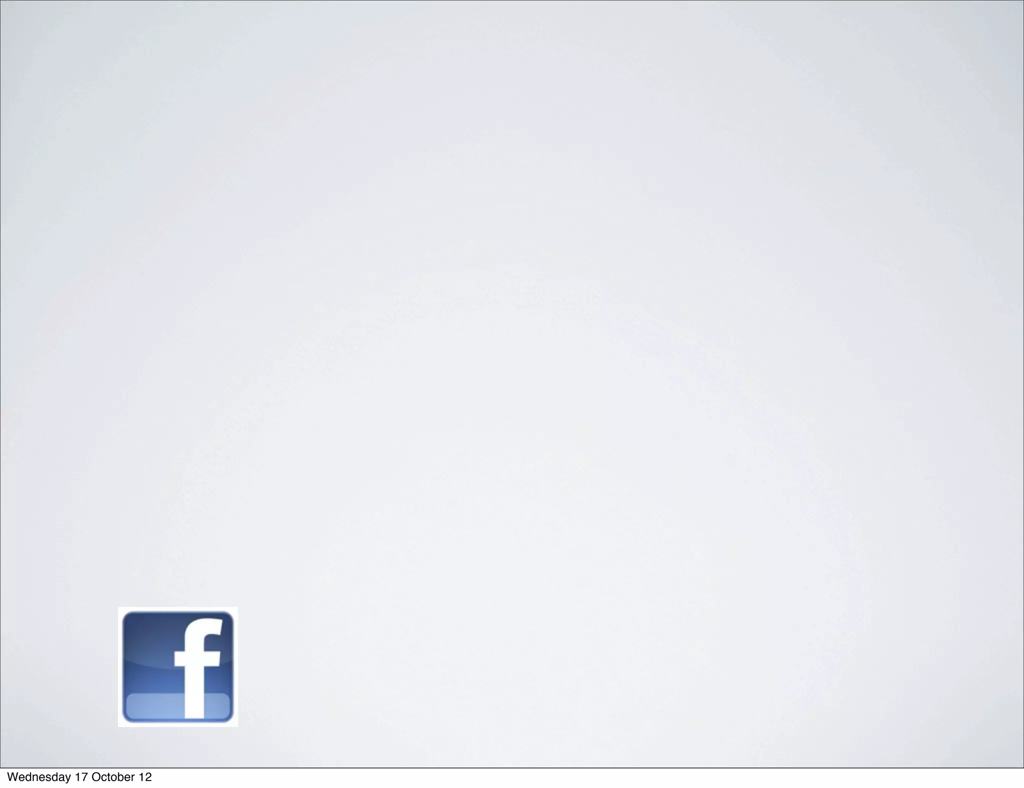 Wednesday 17 October 12
 