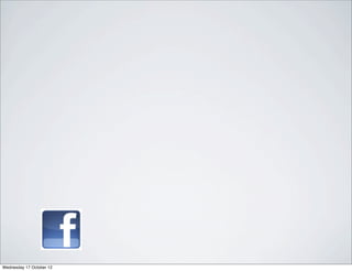 Wednesday 17 October 12
 