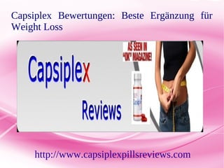 Capsiplex Bewertungen: Beste Ergänzung für
Weight Loss




    http://www.capsiplexpillsreviews.com
 