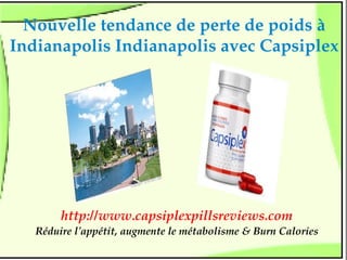 Nouvelle tendance de perte de poids à 
Indianapolis Indianapolis avec Capsiplex




        http://www.capsiplexpillsreviews.com
   Réduire l'appétit, augmente le métabolisme & Burn Calories
 