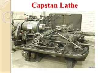 Capstan Lathe
 