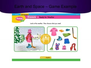 Earth and Space – Game Example
 