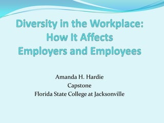 Amanda H. Hardie
Capstone
Florida State College at Jacksonville
 