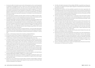 5        In most post-conﬂict environments, a peace accord or other agreement, such as a cease-ﬁre agreement      17   The Ofﬁce of the High Commissioner for Human Rights (OHCHR) is responsible for providing exper-
         or agreement on disengagement of forces, is likely to be in effect and include provisions directly            tise, guidance and support to the human rights components of multi-dimensional United Nations
         related to the peacekeeping operation. The peace accord may be quite detailed, spelling out the               peacekeeping operations.
         various phases of the peace process and the speciﬁcs of post-conﬂict arrangements. Or, it could be       18   Depending on the situation, and when speciﬁcally requested by the relevant organizations, the
         more general, leaving details for future negotiation. The signatories to a peace agreement have an            peacekeeping operation may also need to provide more direct forms of assistance to humanitarian
         obligation to abide by the terms of the agreement. In certain cases, the United Nations or key Member         actors, such as escorting convoys or transporting humanitarian aid and personnel. Speciﬁc requests
         States have also signed peace agreements as guarantors, who undertake to ensure that the peace pro-           for assistance should be managed through standing coordination structures of the mission, and with
         cess remains on track.                                                                                        reference to the United Nations Humanitarian Coordinator.
6        Even if the clearance of landmines and other explosive remnants of war (ERW) has not been explic-        19   The term ‘humanitarian’ is often applied loosely to a wide group of actors and activities, whereas
         itly mandated by the Security Council, humanitarian mine action activities will invariably need to be         many in the humanitarian community take a more restricted interpretation to embrace only those
         undertaken by a mission, as an issue of United Nations staff safety and security.                             delivering life-saving assistance delivered in accordance with the Humanitarian principles. United
7        The United Nations High Commissioner for Refugees (UNHCR), the United Nations Children’s Fund                 Nations peacekeepers should respect this distinction.
         (UNICEF), and the Ofﬁce of the High Commissioner for Human Rights (OHCHR) have express pro-              20   The Security Council may take enforcement action without the consent of the main parties to the
         tection mandates. In an increasing number of countries, one of these agencies will be responsible for         conﬂict, if it believes that the conﬂict presents a threat to international peace and security. This,
         the overall coordination of the protection response among humanitarian actors through a dedicated             however, would be a peace enforcement operation. It may also take enforcement action for humani-
         protection “cluster” or working group. The Mine Action Service of DPKO is also designated as the              tarian or protection purposes; where there is no political process and where the consent of the major
         focal point for mine action within the Protection Cluster Working Group (PCWG), and is actively               parties may not be achievable, but where civilians are suffering. Since the mid-1990s, enforcement
         engaged with these agencies and partners.                                                                     action has been carried out by ad hoc coalitions of Member States or regional organizations acting
8        See Secretary-General’s Note of Guidance on Integrated Missions, clarifying the Role, Responsibility          under United Nations Security Council authorization.
         and Authority of the Special Representative of the Secretary-General and the Deputy Special Repre-       21   Spoilers are individuals or parties who believe that the peace process threatens their power and
         sentative of the Secretary-General/Resident Coordinator/Humanitarian Coordination, 17 January                 interests, and will therefore work to undermine it.
         2006.                                                                                                    22   Humanitarian actors also use the terms impartiality and neutrality as two of the fundamental prin-
9        See para. 5 of the Secretary-General’s Note of Guidance on Integrated Missions.                               ciples of humanitarian action, along with humanity and independence. However, their meanings
10       See Secretary-General’s Note of Guidance on Integrated Missions, para. 22.                                    are different. It is important to be aware of these differences, in order to avoid misunderstandings.
11       See Report of the Secretary-General, No Exit without Strategy: Security Council Decision-making               For the International Red Cross and Red Crescent Movement, in particular, impartiality means being
         and the Closure or Transition of United Nations Peacekeeping Operations, S/2001/394.                          guided solely by needs, making no discrimination on the basis of nationality, race, gender, class, or
12       According to Decision No. 2006/47 of the Secretary General’s Policy Committee, the rule of law in             religious/political beliefs; while neutrality means to take no sides in hostilities or engage, at any
         the context of conﬂict and post-conﬂict settings includes the following sectors: transitional justice;        time, in controversies of a political, racial, religious or ideological nature.
         strengthening of national justice systems and institutions, including police and law enforcement         23   See para. 5 of the Report of the Secretary–General on the Implementation of Security Council resolu-
         agencies and prisons; and other priority areas such as victim and witness protection and assistance,          tion 340 (1973), of 27 October 1973, (S/11052/Rev.1).
         anti-corruption, organized crime, trans-national crime, and trafﬁcking and drugs.
13       According to Decision No. 2007/11 of the Secretary-General’s Policy Committee: “The objective of a
         United Nations approach to SSR is effective, accountable and sustainable security institutions oper-
         ating under civilian control within the framework of the rule of law and respect for human rights.
         The focus should be on executive security agencies, armed forces, police and law enforcement agen-
         cies, relevant line ministries and judicial and civil society oversight bodies.”
14       The role of United Nations peacekeeping operations in this area is deﬁned in the United Nations
         Integrated DDR Standards (IDDRS), available at www.unddr.org/iddrs.
15       The United Nations Mine Action Service (UNMAS) is responsible for building the capacity of the
         national institutions that will ultimately assume responsibility for long-term mine action manage-
         ment within the country.
16       Decision No. 2005/24 of the Secretary-General’s Policy Committee on Human Rights in Integrated
         Missions directs that human rights be fully integrated into peace operations and all human rights
         functions coordinated by one component.




42   |   UNITED NATIONS PEACEKEEPING OPERATIONS                                                                                                                                                          PART I ENDNOTES   |   43
 