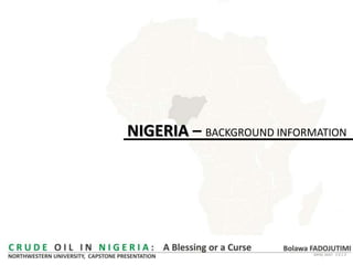 NIGERIA – BACKGROUND INFORMATION
 
